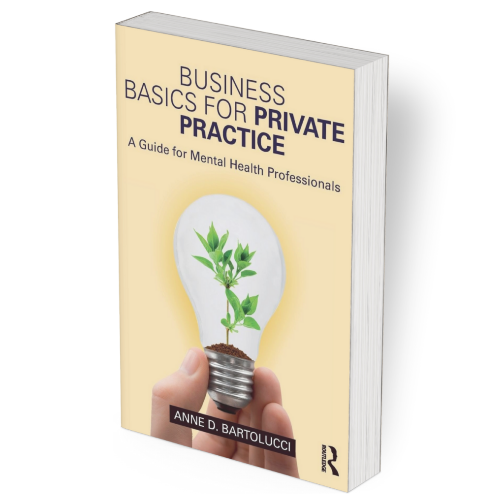 Business Basics for Private Practice Anne Bartolucci